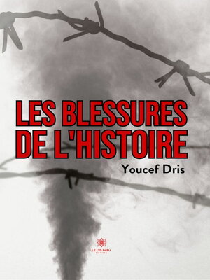 cover image of Les blessures de l'histoire